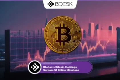 13Desk Crypto News | Bhutan’s Bitcoin Holdings Surpass $1 Billion Milestone